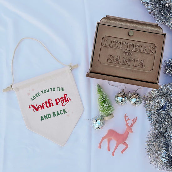 Love You to the North Pole and Back Mini Pennant Banner